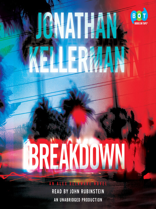 Title details for Breakdown by Jonathan Kellerman - Available